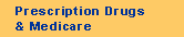 Prescription Drugs and Medicare